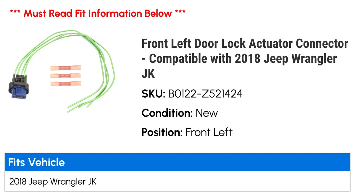 Front Left Door Lock Actuator Connector - appropriate with 2018 Jeep Wrangler JK